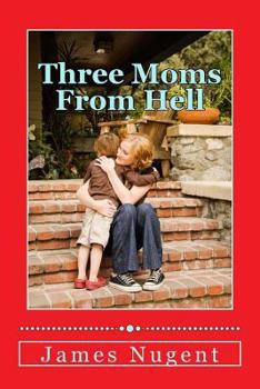 Paperback Three Moms From Hell Book