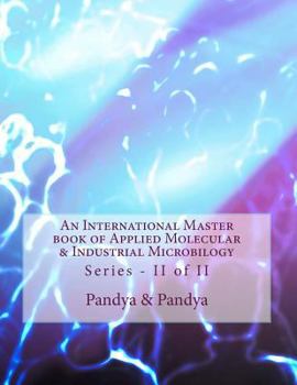 Paperback An International Master book of Applied Molecular & Industrial Microbilogy: Series - II of II Book