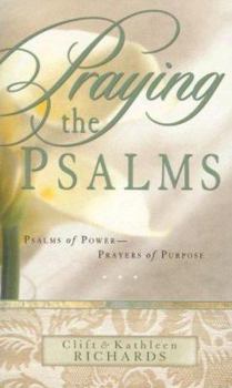 Paperback Praying the Psalms: Psalms of Power--Prayers of Purpose Book