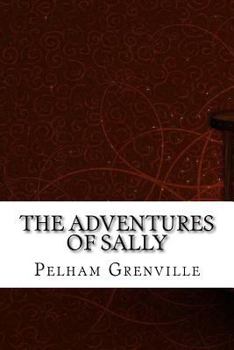 Paperback The Adventures of Sally Book