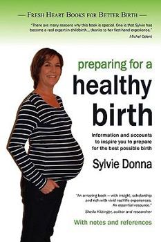 Paperback Preparing for a Healthy Birth (British Edition, with Notes and References) Book