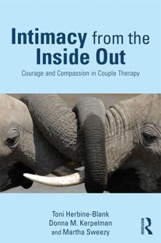 Paperback Intimacy from the Inside Out: Courage and Compassion in Couple Therapy Book