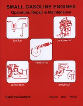 Paperback Small Gasoline Engines, Operation & Maintenance Book