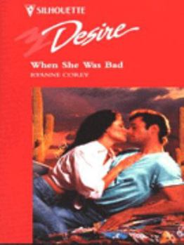 Mass Market Paperback Silhouette Desire #950: When She Was Bad Book