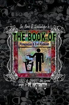 Paperback The Book of Poisonous & Evil Rubbish Book
