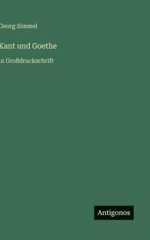Hardcover Kant und Goethe: in Großdruckschrift [German] Book