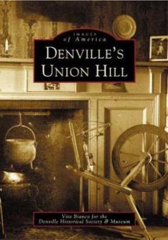 Denville's Union Hill - Book  of the Images of America: New Jersey