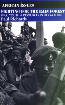 Paperback Fighting for the Rain Forest: War, Youth and Resources in Sierra Leone Book