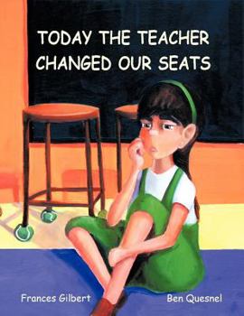 Paperback Today the Teacher Changed Our Seats Book