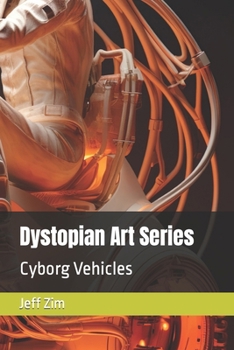 Paperback Dystopian Art Series: Cyborg Vehicles Book