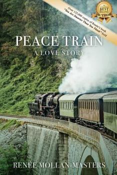 Paperback Peace Train, A Love Story Book