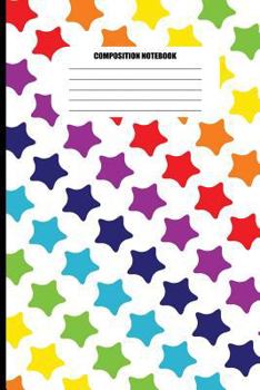 Paperback Composition Notebook: Rainbow of Colored Stars Pattern (100 Pages, College Ruled) Book