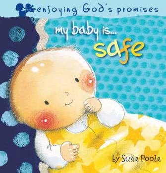 Board book My Baby Is...Safe Book