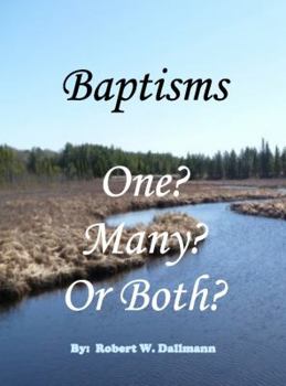 Paperback Baptisms - One? Many? Or Both? Book