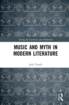 Hardcover Music and Myth in Modern Literature Book