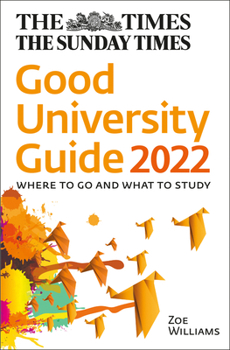 Paperback The Times Good University Guide 2022: Where to Go and What to Study Book