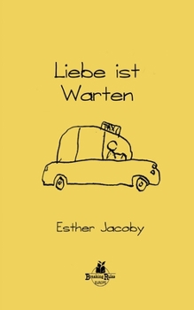 Paperback Liebe ist Warten [German] Book