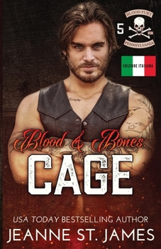 Blood & Bones: Cage: Edizione Italiana (Blood Fury MC (Edizione Italiana)) (Italian Edition)