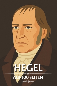 Paperback Hegel: auf 100 Seiten [German] Book