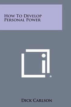 Paperback How to Develop Personal Power Book