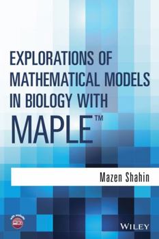 Hardcover Explorations of Mathematical Models in Biology with Maple Book