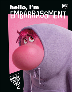 Hardcover Disney Inside Out 2 Hello, I'm Embarrassment: Making Sense of Emotions Book