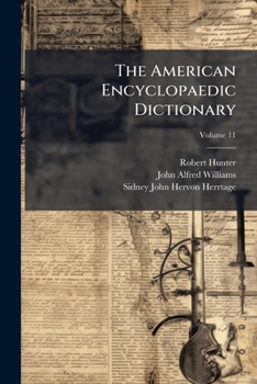 Paperback The American Encyclopaedic Dictionary: A ... Work Of Reference To The English Language Defining Over 250,000 Words ... Containing Over One Hundred Map Book