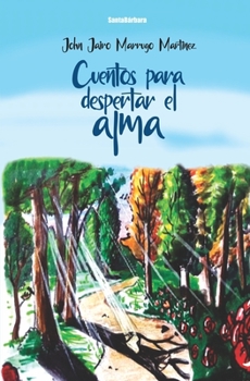 Paperback Cuentos para despertar el alma [Spanish] Book