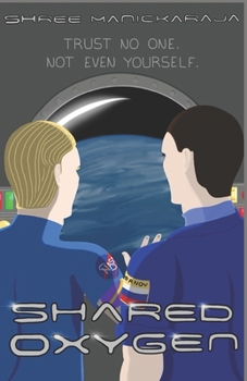 Paperback Shared Oxygen: Trust No One. Not Even Yourself. Book