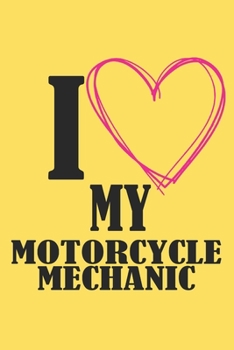 Paperback I Love My Motorcycle Mechanic: 6x9 inch - lined - ruled paper - notebook - notes Book