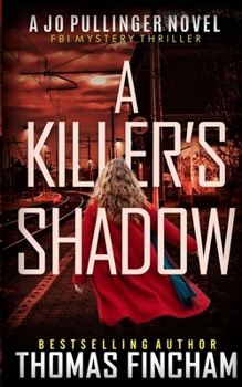 Paperback A Killer's Shadow: FBI Mystery Thriller Book