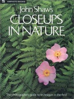 Paperback John Shaw's Closeups in Nature Book