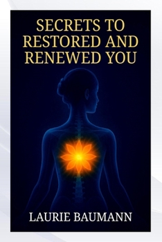 Paperback Secrets to Restored and Renewed You Book