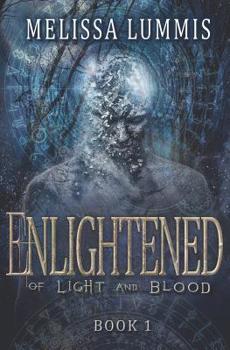 Enlightened - Book #1 of the Of Light and Blood