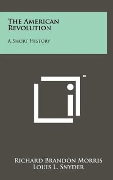 Hardcover The American Revolution: A Short History Book