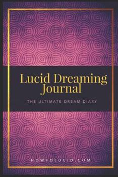 Paperback Lucid Dreaming Journal: The Ultimate Dream Diary Book