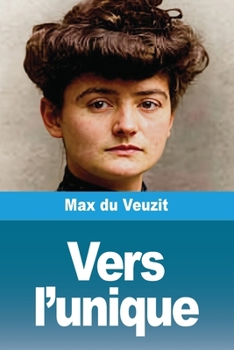 Paperback Vers l'unique [French] Book