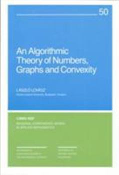 Paperback An Algorithmic Theory of Numbers, Graphs, and Convexity Book