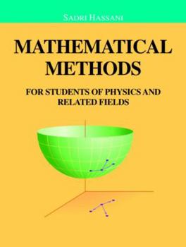 Hardcover Mathematical Methods: For Students of Physics and Related Fields Book