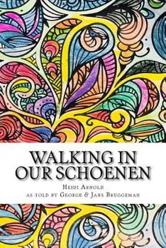 Paperback Walking in Our Schoenen: A Large Life Story Book