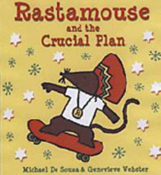 Paperback Rastamouse and the Crucial Plan Book