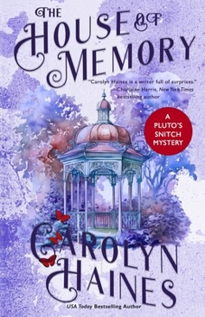 The House of Memory - Book #2 of the Pluto's Snitch