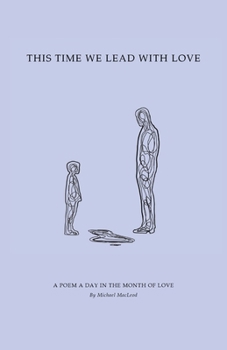 Paperback This Time We Lead with Love Book