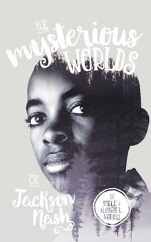 Paperback The Mysterious Worlds of Jackson Nash Book