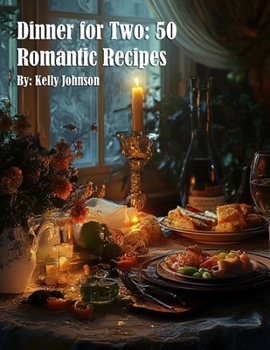 Paperback Dinner for Two: 50 Romantic Recipes Book