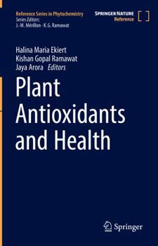 Paperback Plant Antioxidants and Health (Reference Series in Phytochemistry) Book