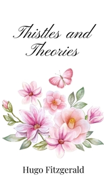Hardcover Thistles and Theories Book