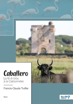 Paperback Caballero: La fé di biòu à la Carbonnière [French] Book