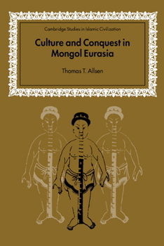 Hardcover Culture and Conquest in Mongol Eurasia Book