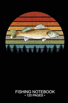 Paperback Fishing Notebook 120 Pages: 6"x 9'' Wide Rule Lined Paperback Walleye Fish-ing Freshwater Game Fly Journal Composition Notes Day Planner Notepad L Book